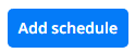 add schedule button